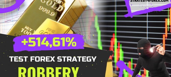 +514.61% for the pair XAUUSD / GOLD — Forex strategy test «Robbery»